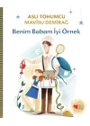 Benim Babam İyi Örnek