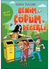 Benim Çöpüm Değerli - Bir Atık Projesi
