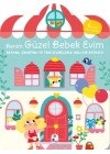 Benim Güzel Bebek Evim-Boyama,Çıkartma ve Yeni Kelimelerle Dolu Bir Oyun Evi(6 Sayfa Çıkartma)