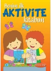 Benim İlk Aktivite Kitabım (Turuncu Kitap)