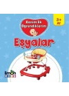 Benim İlk Öğrendiklerim - Eşyalar