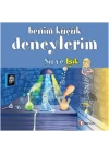 Benim Küçük Deneylerim - Su ve Işık