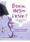 Benim Neyim Eksik? - Yufka Yürekli Ğnin Hikayesi