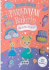 Benim Sihirli Parıldayan Balerin Etkinlik Kitabım