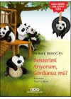 Benzerimi Arıyorum, Gördünüz Mü?