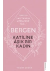 Bergen - Katiline Aşık Bir Kadın - Onu da Yak Tanrım Ateşlerde Yak