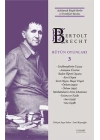 Bertolt Brecht Bütün Oyunları 3 (Ciltli)