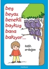 Beş Beyaz Benekli Baykuş Bana Bakıyor