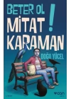 Beter Ol Mitat Karaman!