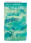Beyaz Diş - Modern Klasikler Dizisi (Ciltli)