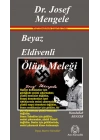 Beyaz Eldivenli Ölüm Meleği Dr. Josef Mengele