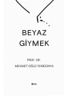 Beyaz Giymek