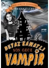 Beyaz Kanatlı Vampir 8 - Son Gece