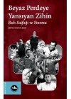 Beyaz Perdeye Yansıyan Zihin