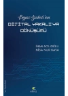 Beyaz Yakalı’nın Dijital Yakalı’ya Dönüşümü