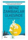 Beyaz Zambaklar Ülkesinde