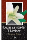 Beyaz Zambaklar Ülkesinde