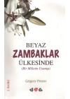 Beyaz Zambaklar Ülkesinde