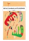 Beyaz Zambaklar Ülkesinde