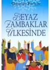 Beyaz Zambaklar Ülkesinde