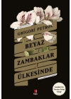 Beyaz Zambaklar Ülkesinde