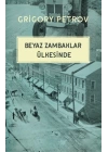 Beyaz Zambaklar Ülkesinde