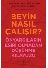 Beyin Nasıl Çalışır?