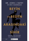 Beyin ve Beden Arasındaki Sihir