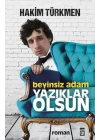 Beyinsiz Adam Yazıklar Olsun