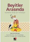 Beyitler Arasında Açıklamalı Divan Şiiri Antolojisi