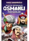 Beylikten Hükümdara Osmanlı Padişahları (Çocuk)