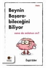 Beynin Başarabileceğini Biliyor