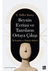 Beynin Evrimi Ve Tanrıların Ortaya Çıkışı