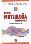 Beynin Mutluluğa Ayarlanması