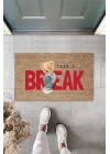 BFS Bej Kapı Önü Paspası Take A Break Ayıcık Desen  K-3354