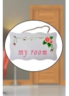 BFS  Decotown My Room Benim Odam Dekoratif Çiçek Desenli Kapı Askısı