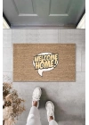 BFS Dijital Baskı Kahverengi Konuşma Balonu İçinde Welcome Home Dekoratif Kapı Paspası K-2005