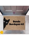 BFS Kapı Önü Paspası Dekoratif Dijital Baskı Bende Burdayım ki P-2412