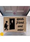 BFS Kapı Önü Paspası Dekoratif Dijital Baskı Speak Friend and Enter P-2365