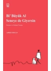 Bi Büyük Al Seneye de Giyersin