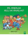 Bil Bakalım Hızlı mı Yavaş mı?