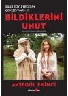 Bildiklerini Unut