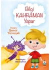 Bilgi Kahraman Yapar
