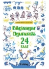 Bilgisayar Oyununda  24 Saat