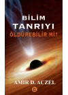 Bilim Tanrıyı Öldürebilir Mi?