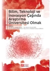 Bilim, Teknoloji ve İnovasyon Çağında Araştırma Üniversitesi Olmak