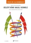 Bilim Toplumunda Bilgiyi Kime Nasıl Vermeli -Son İmparatora Öğütler