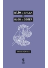 Bilim ve Ahlak & Olgu ve Değer