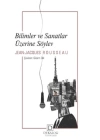 Bilimler Ve Sanatlar Üzerine Söylev