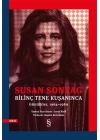 Bilinç Tene Kuşanınca